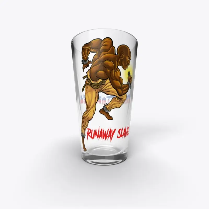 RunAway Slave Pint Glass